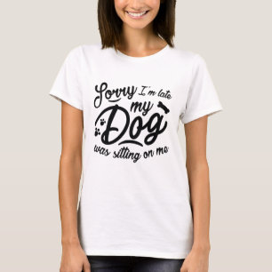 T-shirt Désolé d'être en retard