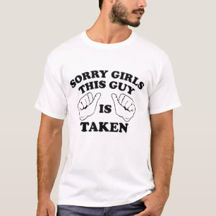 T-shirt Désolé Filles Ce Gars Est Pris