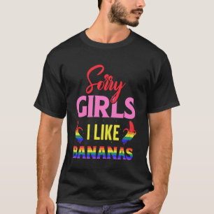 T-shirt Désolé Filles J'Aime Les Bananes