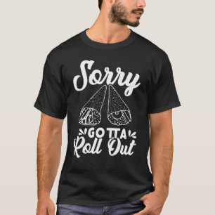 T-shirt Désolé, Il Faut Rouler Le Sushi Pour Le Manger Tem