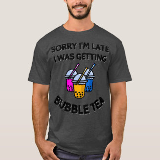 T-shirt Désolé Ix27m en retard je recevais le Cool de thé