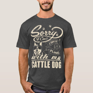 T-shirt Désolé J'Ai Des Plans Avec Mon Chien De Vache Drôl
