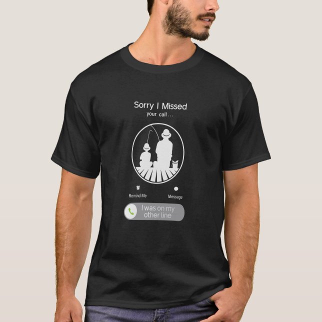 T-shirt Désolé J'Ai Manqué Ton Appel Papa & Son Fishing (Devant)