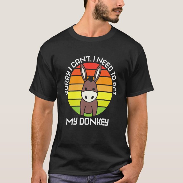 T-shirt Désolé, je ne peux pas avoir besoin de mettre mon  (Devant)