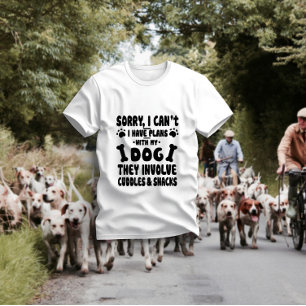 T-shirt Désolé, je ne peux pas. J'ai des plans avec mon ch
