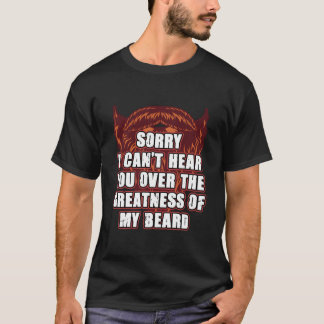 T-shirt Désolé Je Ne Vous Entends Pas Avec Ma Barbe Ly Sar