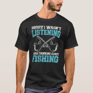 T-shirt Désolé je n'écoutais pas penser à la pêche