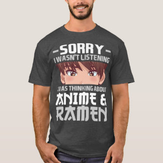 T-shirt Désolé, Je Pensais À Anime & Ramen Anime 283