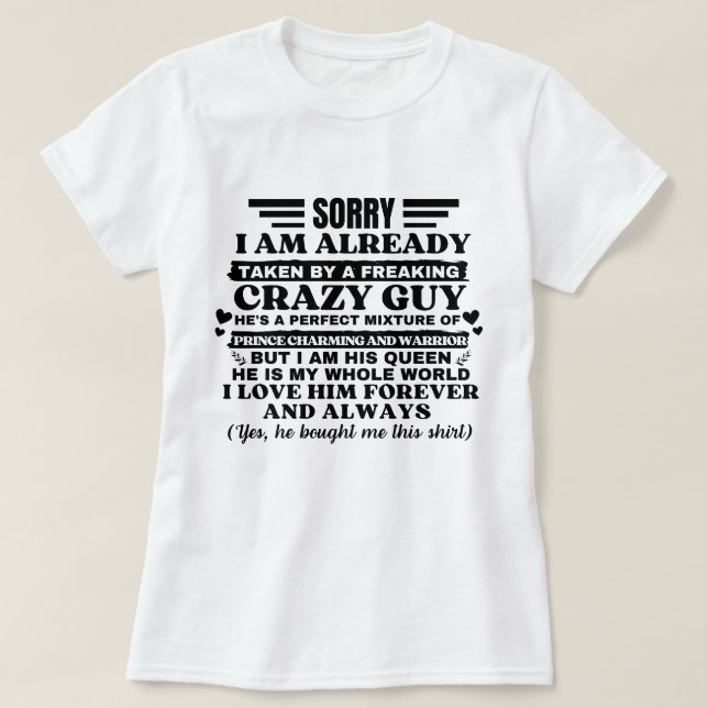 T-shirt Désolé, Je Suis Déjà Pris Par Un Fou Fou Fou. (Design devant)