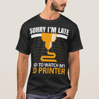 T-shirt Désolé, je suis en retard J'ai dû regarder mon imp