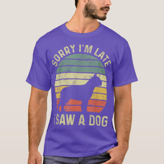 T-shirt Désolé, je suis en retard J'ai vu un chien Pit Bul