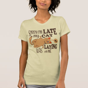 T-shirt Désolé je suis en retard mon chat était allongé su