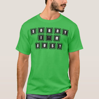 T-shirt Désolé je suis occupé jeu vidéo cadeaux de jeux po