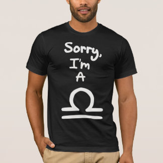 T-shirt Désolé, je suis une Libra