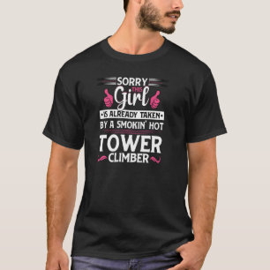 T-shirt Désolé, la fille est prise Funny Tower Climber épo