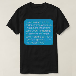 T-shirt Désolé, mais ils sont