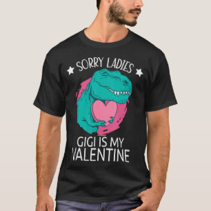 T-shirt Désolé, Mesdames Gigi Est Mon Cadeaux Valentine, G