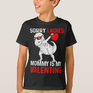 T-shirt Désolé Mesdames Maman est mon cadeau de la Saint-V