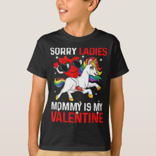 T-shirt Désolé Mesdames Maman est mon Cadeau de la Saint-V