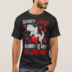 T-shirt Désolé Mesdames maman est mon Valentine Funny Boys