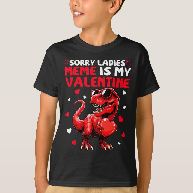 T-shirt Désolé Mesdames Meme Est Mon Saint Valentin Dinosa (Devant)