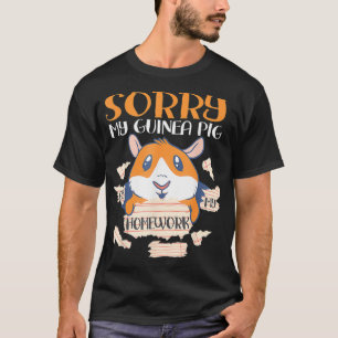 T-shirt Désolé Mon Cochon De Guinée A Mangé Mes Mains
