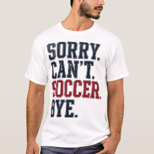 T-shirt Désolé ne peut pas football au revoir vintage