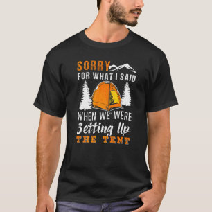 T-shirt Désolé Pour Ce Que J'Ai Dit Lors De La Mise En Pla