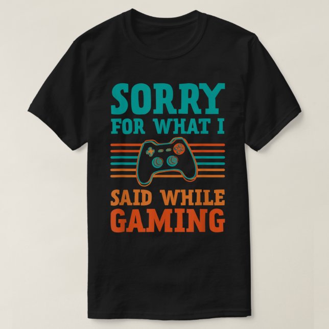 T-shirt Désolé pour ce que j'ai dit pendant la conception  (Design devant)