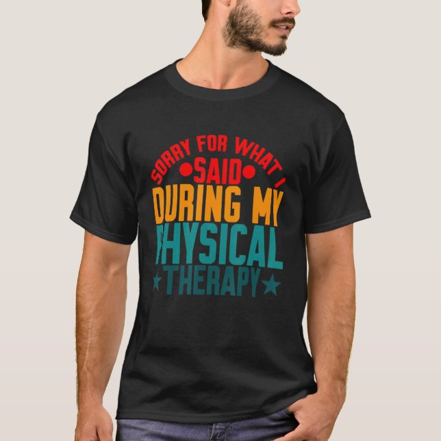 T-shirt Désolé Pour Ce Que J'Ai Dit Pendant Ma Thérapie Ph (Devant)