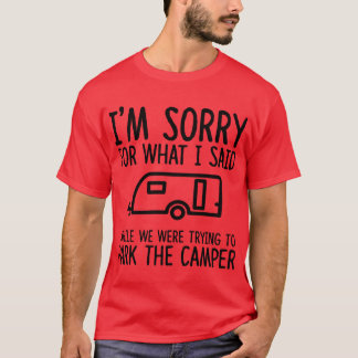 T-shirt Désolé pour ce que j'ai dit pendant que nous étion