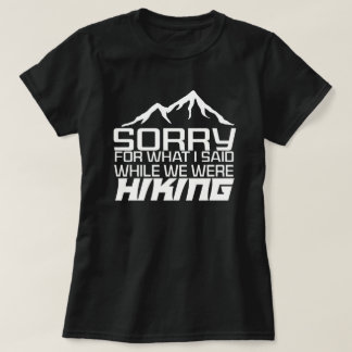 T-shirt désolé pour ce que j'ai dit pendant que nous étion