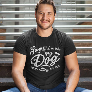 T-shirt Désolé pour le retard