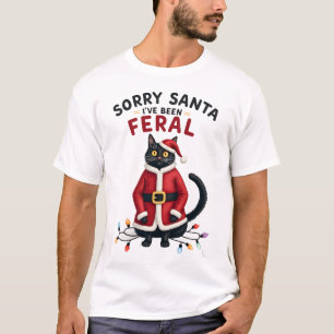 T-shirt Désolé Santa j'ai été férocement Chat noir de Noël