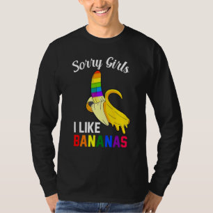 T-shirt Désolée fille j'aime les bananes  Fierté gay LGBT