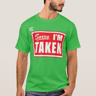 T-shirt Désolée je suis prise Demoiselle d'honneur Mariée