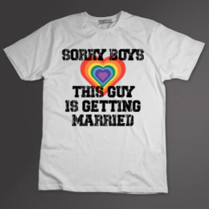 T-shirt Désolés les garçons ce type se marie Gay 