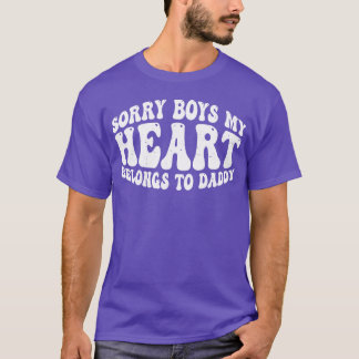 T-shirt Désolés les garçons mon cœur appartient à Papa ami