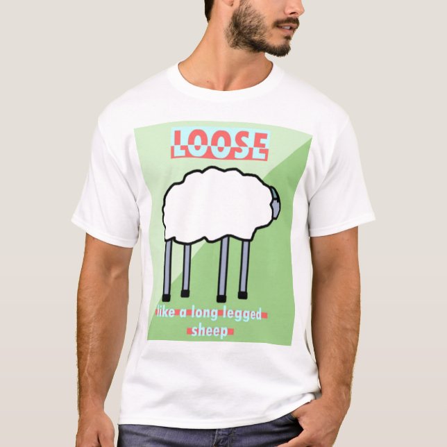 T-shirt Desserrez comme un long mouton à jambes (Devant)