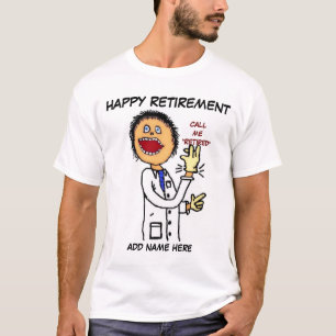 T-shirt Dessin sur la retraite du médecin