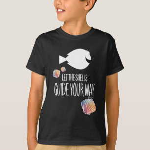 T-shirt Destin Laissez les coquilles guider votre chemin