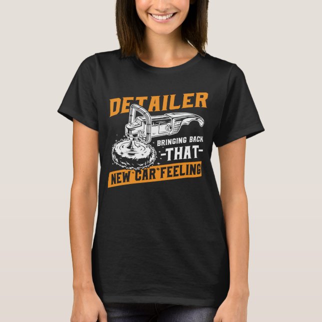 T-shirt Détaillant Auto Détail Nouveau Voiture Sensation a (Devant)