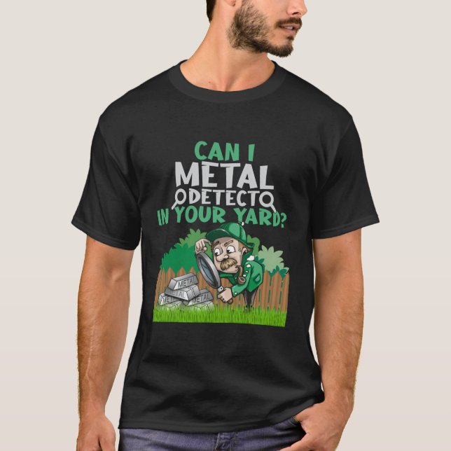 T-shirt Détection Métal Drôle Dans Votre Jardin Love Détec (Devant)