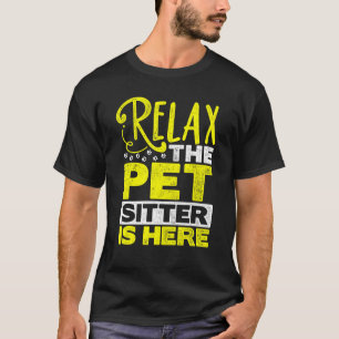 T-shirt Détendez-Vous Animaux Sitter Est Ici Animal Pet Si