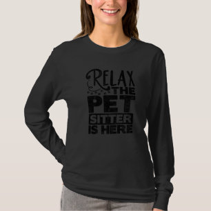 T-shirt Détendez-Vous Animaux Sitter Est Ici Animal Pet Si