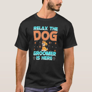 T-shirt Détendez-vous dans le Groomer des chiens - Groomin