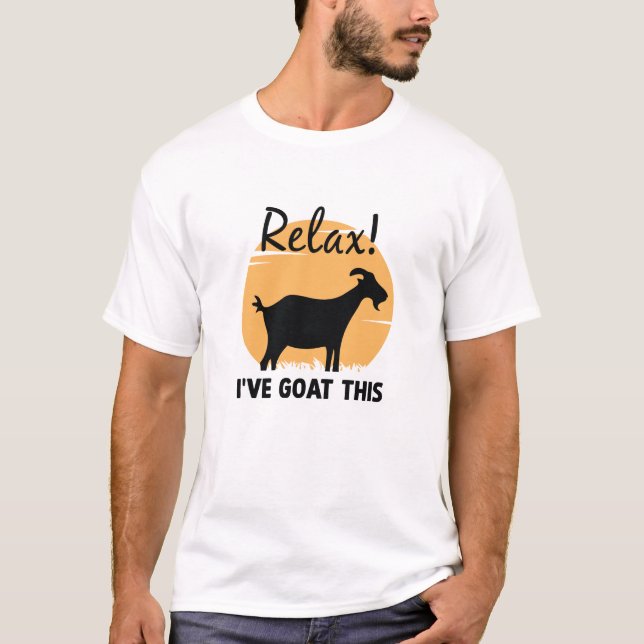 T-shirt Détendez-vous, j'ai chèvre ça (Devant)