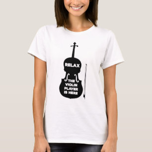 T-shirt Détendez-vous Le Joueur de violon est ici