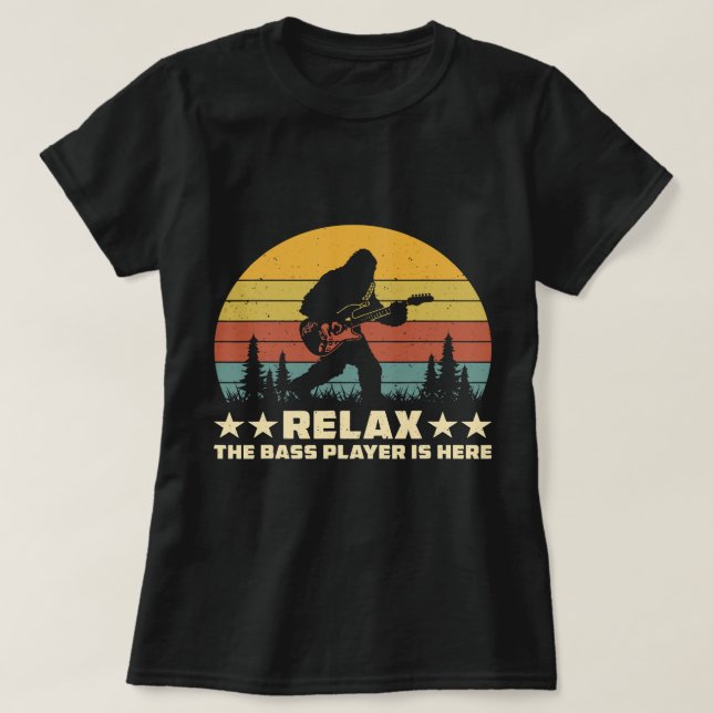 T-shirt Détendez-Vous Le Lecteur Basse Est Ici Drôle Sasqu (Design devant)