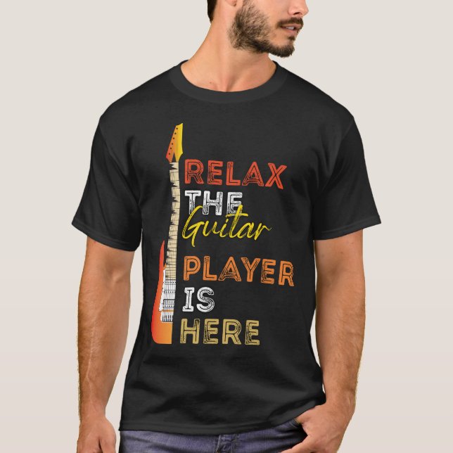 T-shirt Détendez-Vous Sur Le Lecteur De Guitare. (Devant)